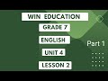 စနစ်သစ်ပညာရေး၏ Grade 7 English Unit 4 lesson 2 Part 1
