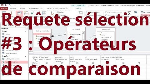 Requête sélection dans Access #3: les opérateurs de comparaison égal, inférieur, supérieur et like
