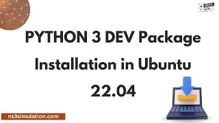 PYTHON 3 DEV Package installation in Ubuntu 22.04