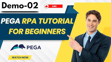 Pega RPA Demo 02 | Pega RPA Tutorial For Beginners | Robotic Process Automation Tutorial