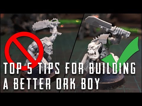 Top 5 tips for building better Ork boyz