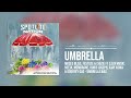 Moses Bliss - Umbrella x Festizie, Chizie, Son, Neeja, Membrane, Doris Joseph, Ajay &amp; Godfrey Gad