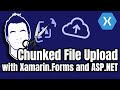 Upload Files with Progress Reporting in Xamarin.Forms and ASP.NET