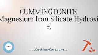CUMMINGTONITE Magnesium Iron Silicate Hydroxide 🔊