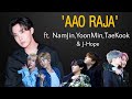 'Aao Raja' ft. BTS TaeKook,YoonMin, NamJin & J-Hope | For @loveyourself5262 💜 | BTS Bollywood fmv |