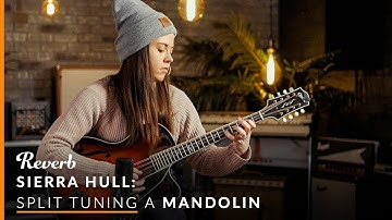 Sierra Hull on Split-Tuning a Mandolin | Reverb Interview