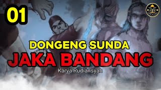 Dongeng Sunda Jaka Bandang Bagian 01