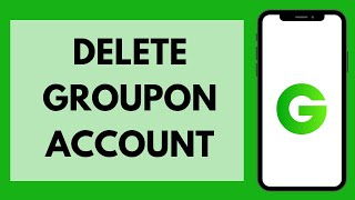 How to Delete Groupon Account Permanently (EASY!)