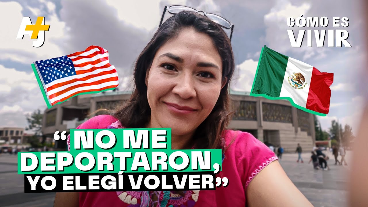 ¿Cómo es vivir en México después de 19 años en Estados Unidos?  |  @ajplusespanol