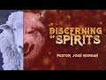Discerning of Spirits | Ps. Josh Morgan