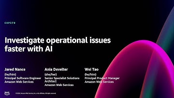 AWS re:Invent 2024 - [NEW LAUNCH] Investigate operational issues faster with AI (COP379-NEW)