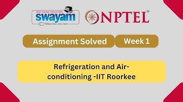 Refrigeration and Air conditioning of Week 1 | NPTEL ANSWERS | MYSWAYAM #nptel2024 #nptel #myswayam