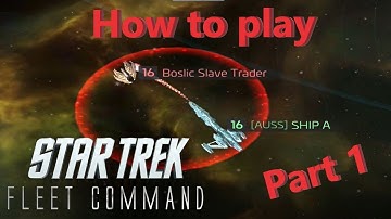 Beginners guide Star Trek Fleet Command Part 1