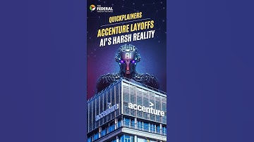 They warned us AI would take jobs. Now, Accenture has laid off 11,000 employees | #Quickplainers