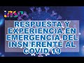 Respuesta y Experiencia en Emergencia del INSN frente al COVID 19