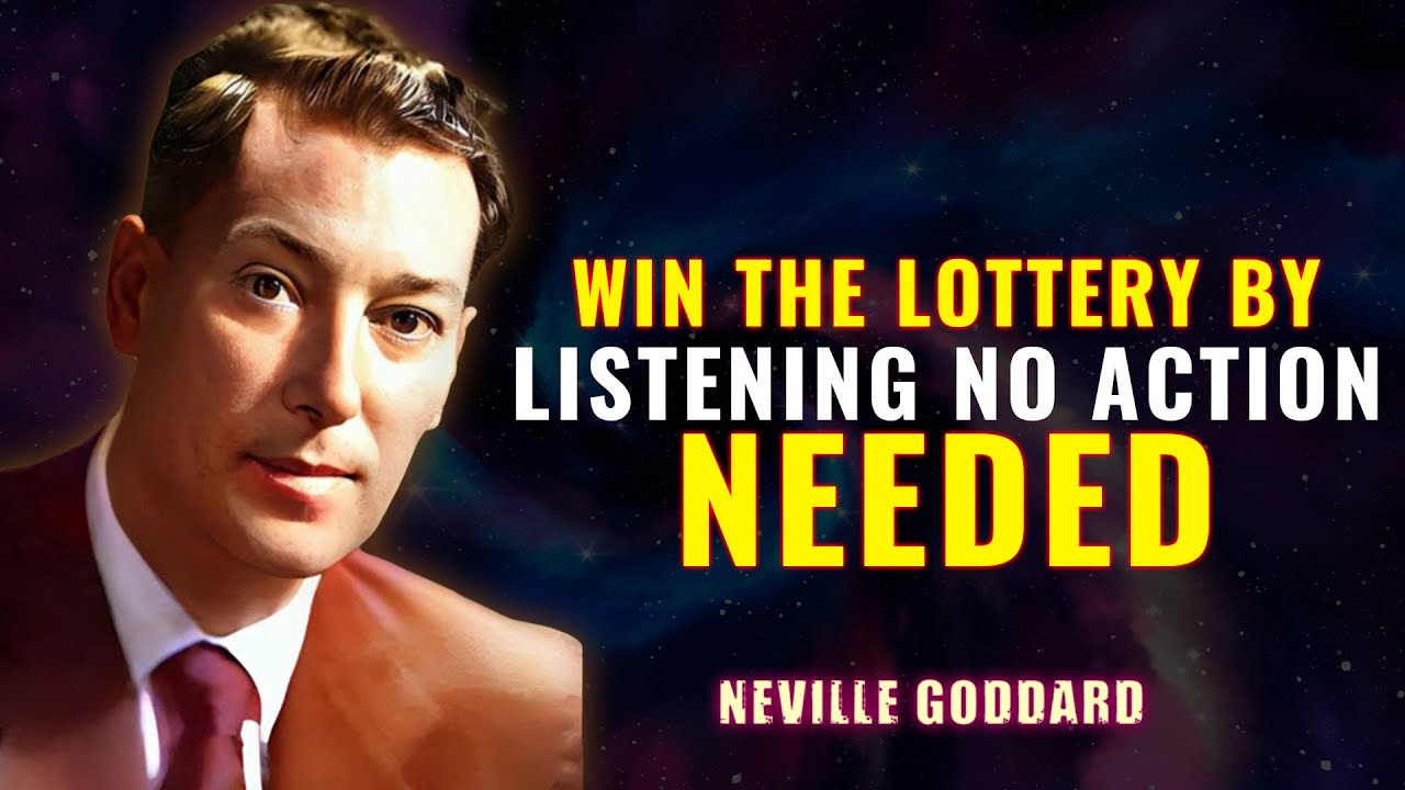 Win the Lottery by Listening — No Action Needed | NEVILLE GODDARD