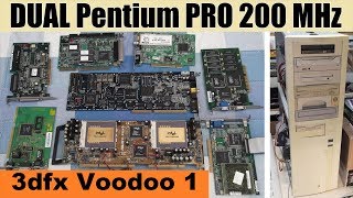 Fully loaded machine - Dual Intel Pentium PRO 200 MHz + 3Dfx Voodoo - RETRO Hardware