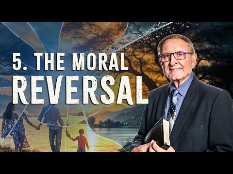 5. The Moral Reversal || Pr Stephen Bohr — Series: Turning the Truth into a Lie