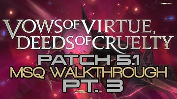 FFXIV: Patch 5.1 MSQ Walkthrough PART 3 - Dragoonin