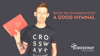 A Good Hymnal e g Trinity Hymnal Book Recommendation
