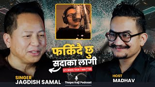 “अव अमेरिका पुग्यो” Singer - Jagdish Samal | Ep. 25 Madhav Thapa