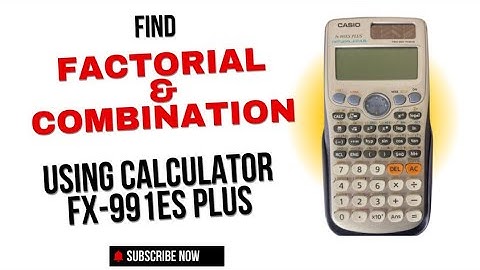How to find Factorial (n!) and Combination (nCr) using the Calculator FX-991ES PLUS. #probability