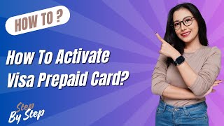 How To Activate Visa Prepaid Card - Step by Step