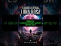 LUNA ROSA - Realidades Alteradas | Original