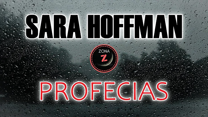 Las Profecas reveladas a Sara Hoffman