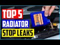 Best Radiator Stop Leaks in 2020 [Top 5 Picks]