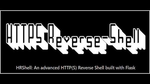 HRShell - HTTP/HTTPS Reverse Shell | C2 Server