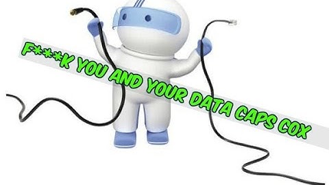 F**k Cox Internet and there Data Caps reaction