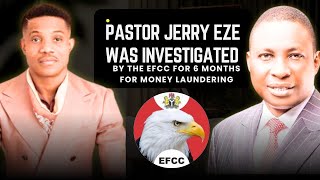 We Investigated Pastor Jerry Eze For Money L@undering For 6 Months- EFCC Boss News