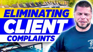 How To Stop Clients From Complaining Forever!