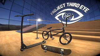 Project Third Eye #48  | BMX, Scooter, Skateboard, Rails, Grinds & 3D Modelling #VR screenshot 2