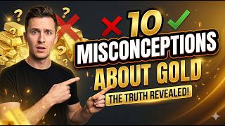 10 misconceptions on Gold