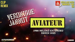 [1988] Véronique Jannot / Aviateur [Teaser Reload Remix 2023]