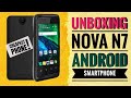 Nova n7  android   smartphone  unboxing review