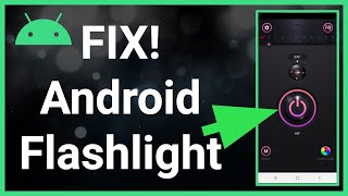 Android Flashlight Not Working - Fix!!! screenshot 1