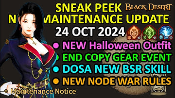 DOSA NEW BSR SKILL, END Copy Gear Event, New Halloween Outfit (BDO Sneak Peek, 24 Oct 2024) Update