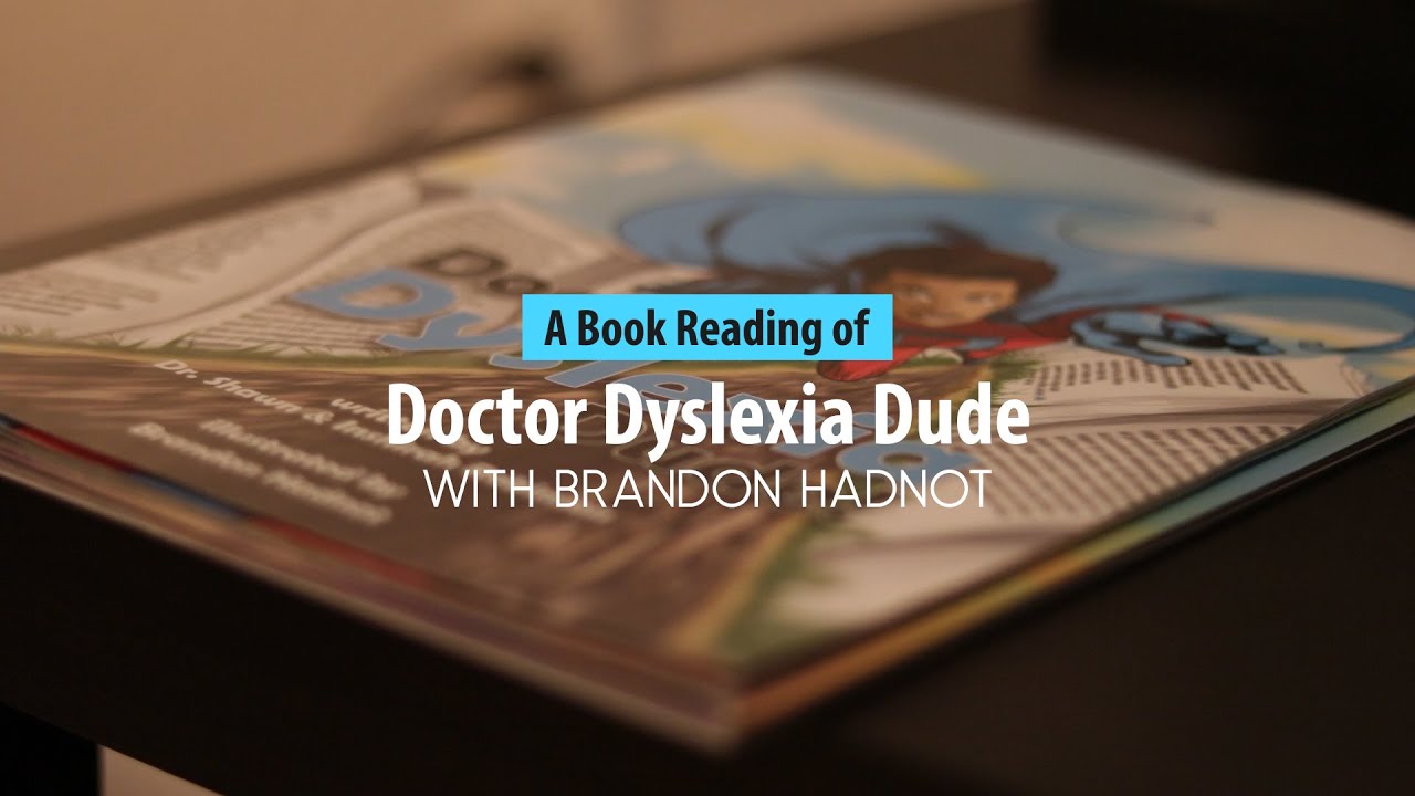 A Book Reading of Doctor Dyslexia Dude - with Brandon Hadnot