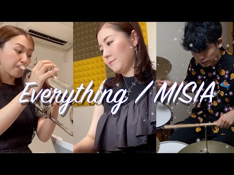【フリューゲルホルン×ピアノ×ドラム】MISIA / Everything【叩いてみた】