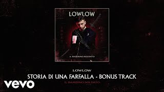 lowlow - Storia di una farfalla (audio) chords