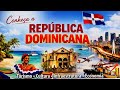 Conheça a REPÚBLICA DOMINICANA: Turismo, Cultura, Infraestrutura, Economia e muito mais