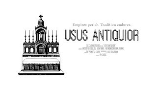 Usus Antiquior | Full Documentary