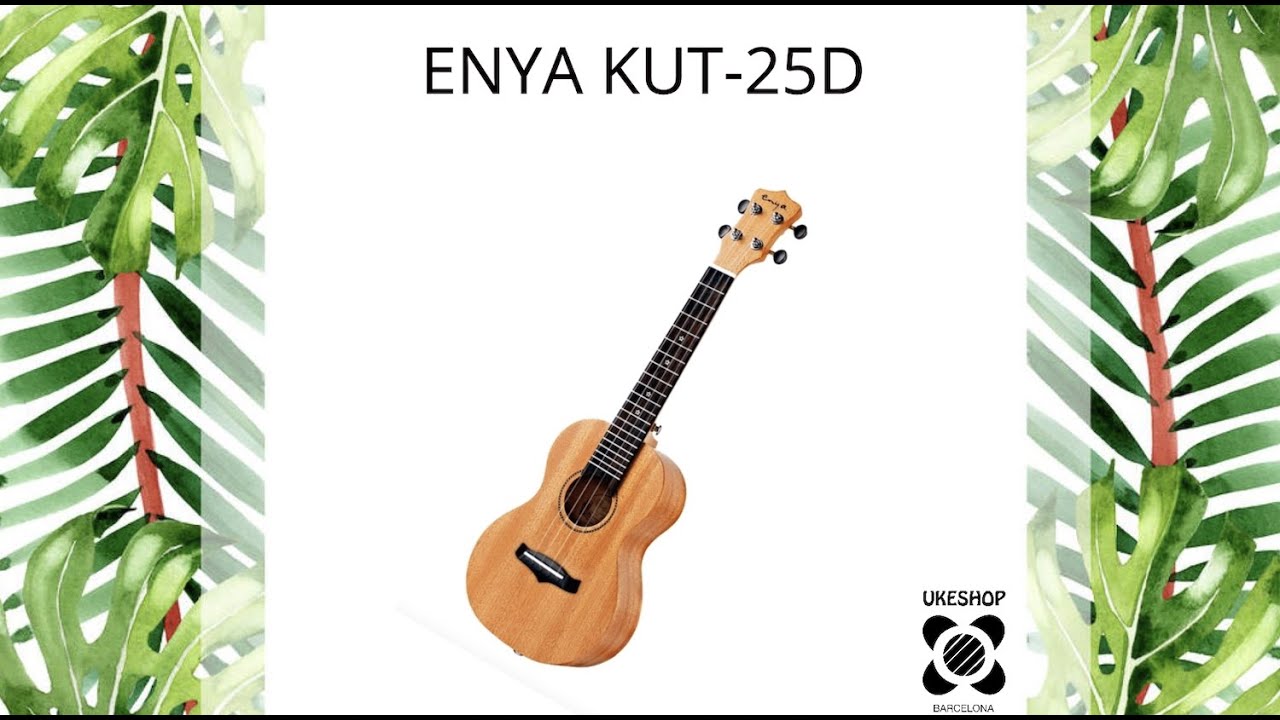 UKULELE SOUND TEST ENYA KUT25D YouTube