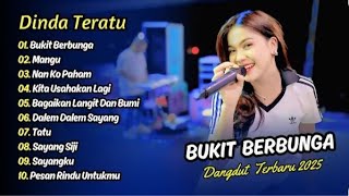 Download Lagu Dinda Teratu - BUKIT BERBUNGA - MANGU - NAN KO PAHAM || DANGDUT TERBARU 2025 MP3 Download Lagu Dinda Teratu - BUKIT BERBUNGA - MANGU - NAN KO PAHAM || DANGDUT TERBARU 2025 MP3