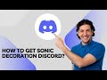 How To Get Sonic Decoration Discord - 2025 UPDATED