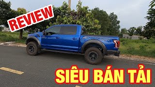 Review Ford F150 RAPTOR - Đúng nghĩa từ xe đua đến xe tải...