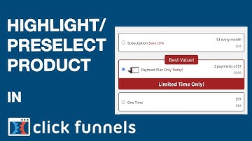 ClickFunnels Tutorial: Highlight, Preselect Products & Add Product Images